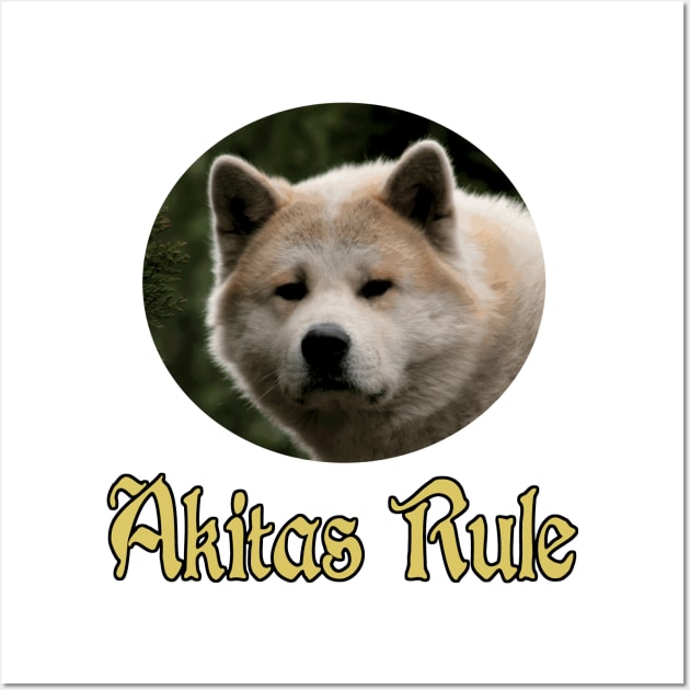 Akitas Rule Wall Art by Naves